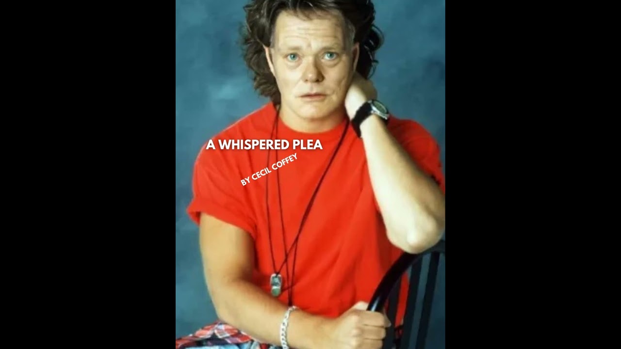A Whispered Plea