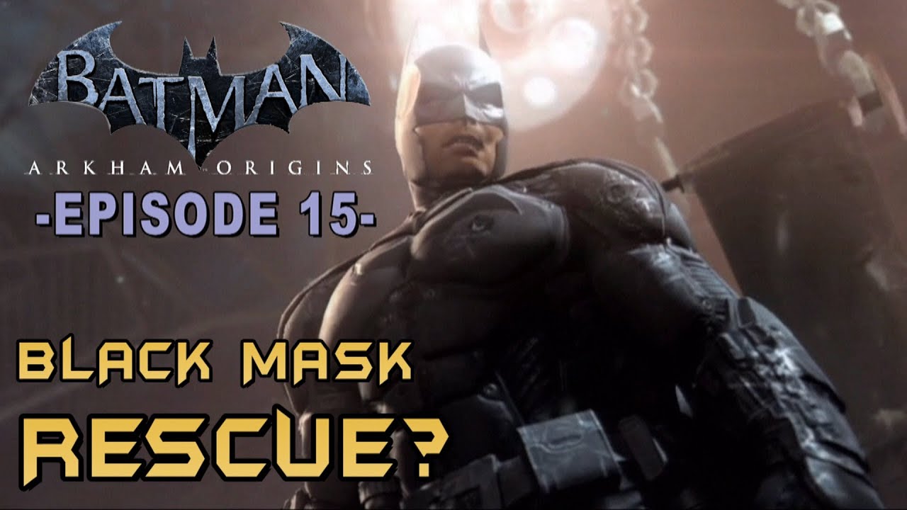 Batman: Arkham Origins - Walkthrough Part 15 Sionis Steel Mill Investigation