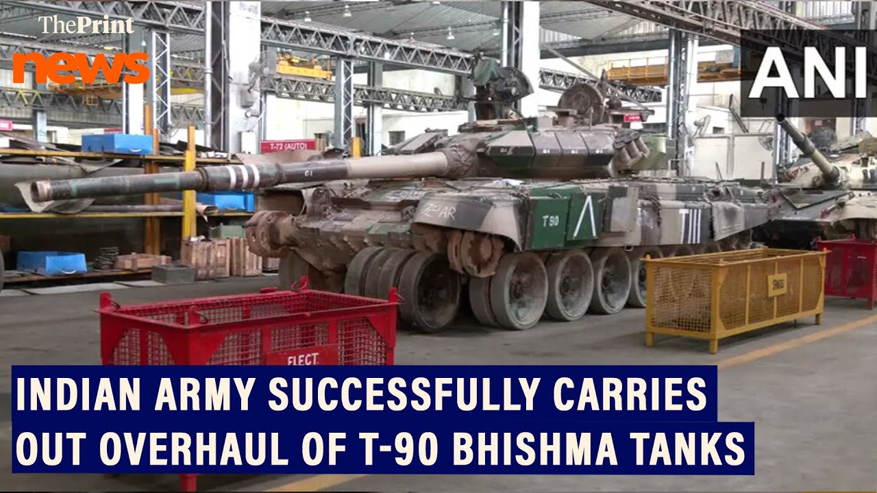 Indian Army successfully carries out overhaul of T-90 Bhishma tanks