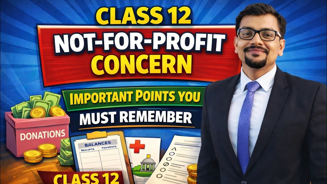 Not-for-Profit Concern | Important Points You MUST Remember | Class 12 Book-Keeping