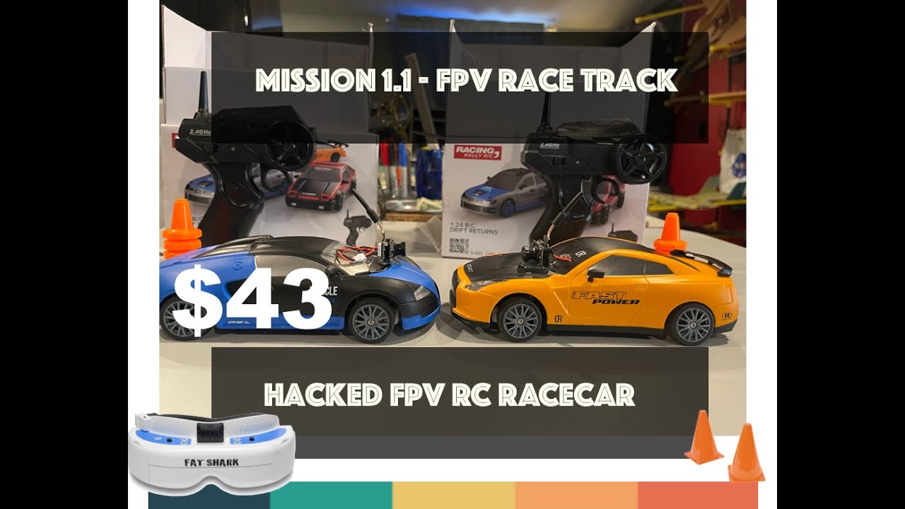 Mission 1.1 - FPV Race Track - RC Car Hacking - The First Quest