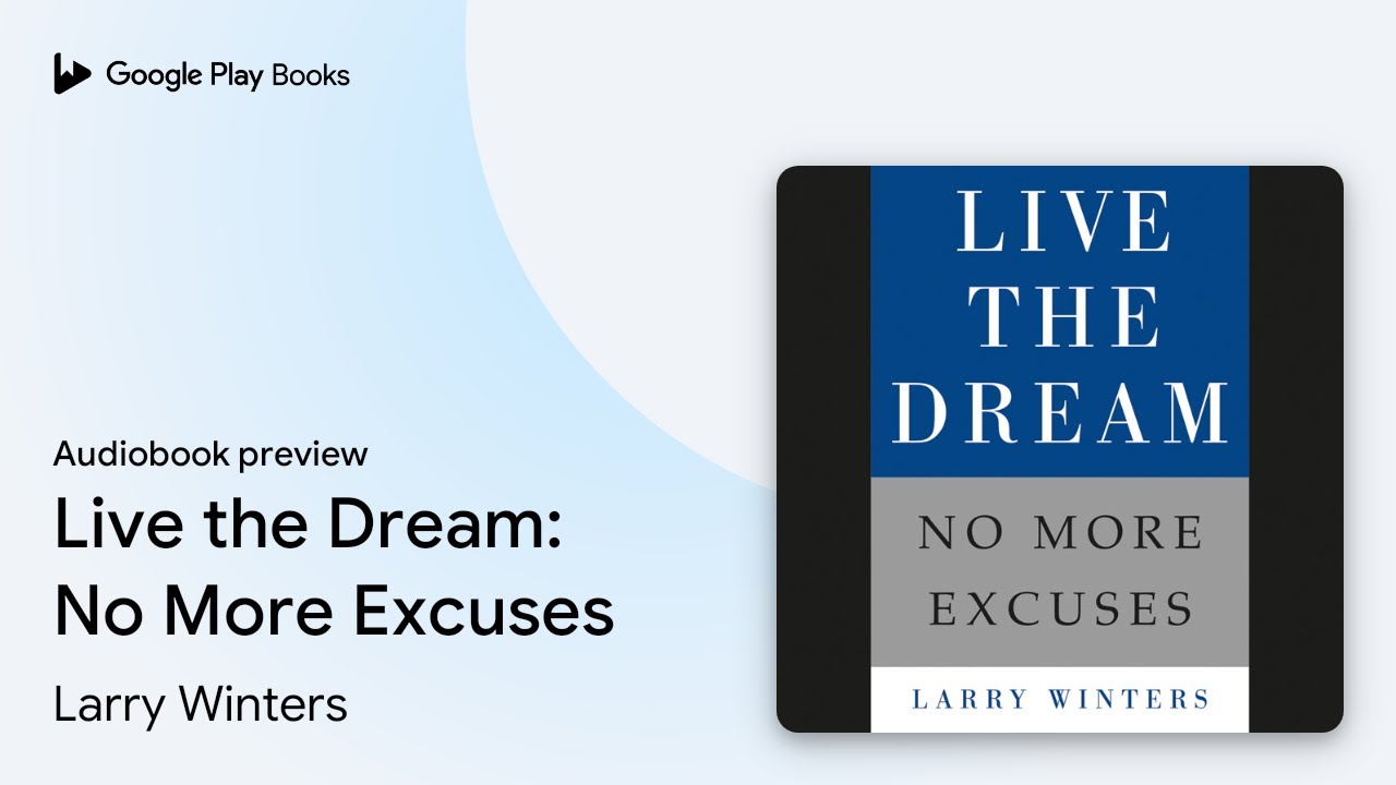 Live the Dream: No More Excuses by Larry Winters · Audiobook preview