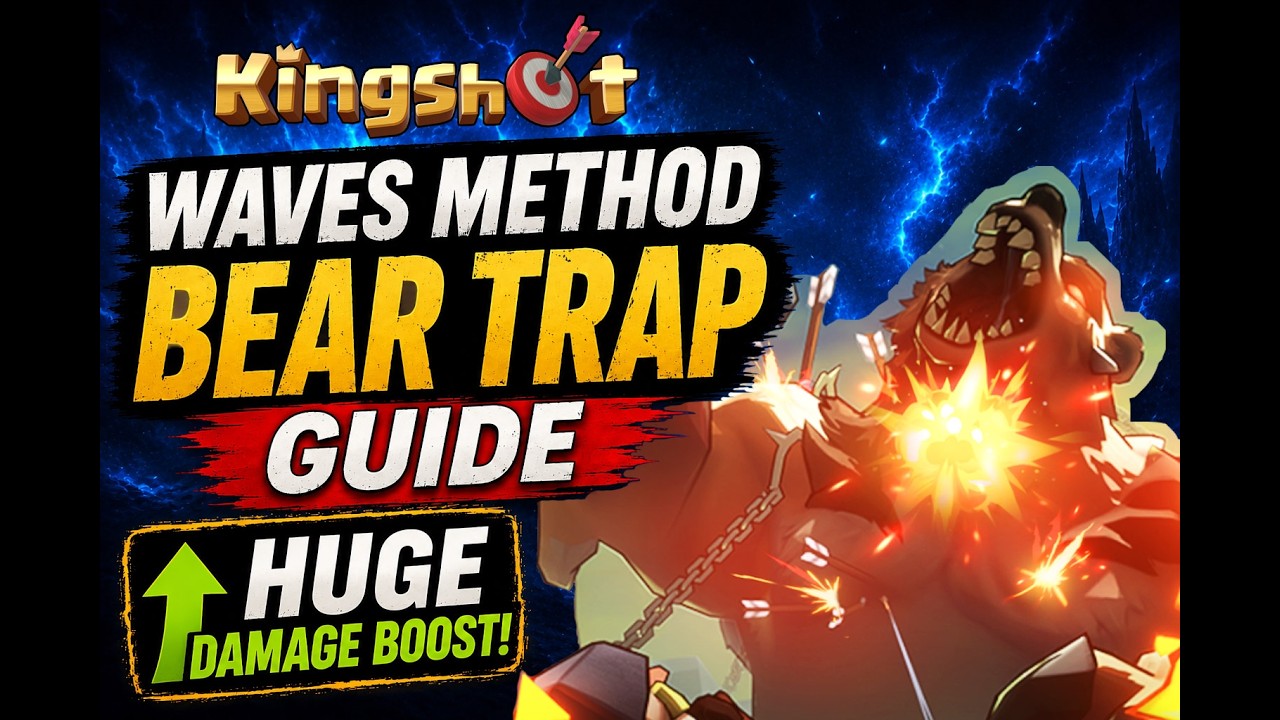 Kingshot Waves Method Bear Trap Guide - Huge Damage Boost!