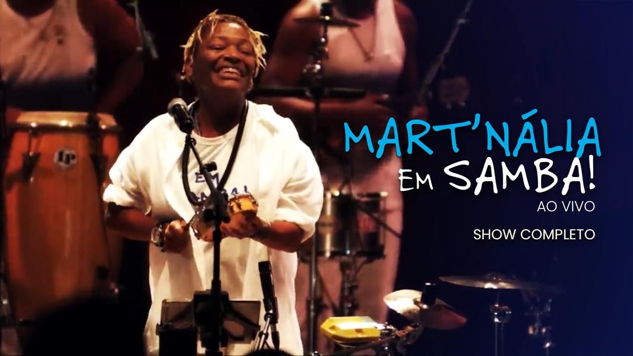 Mart'nália | Mart'nália Em Samba! Ao Vivo (Show Completo)