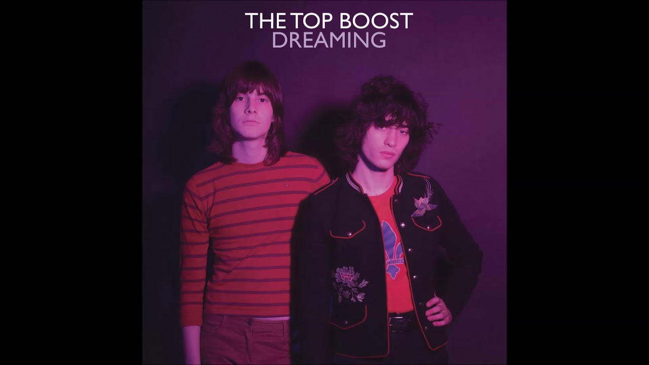 The Top Boost - Dreaming (ft. Roger Joseph Manning Jr.)