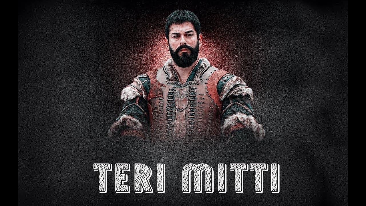 Teri Mitti 😭 | Tribute To Osman Bey | Emotional Video By Ghazi Turk