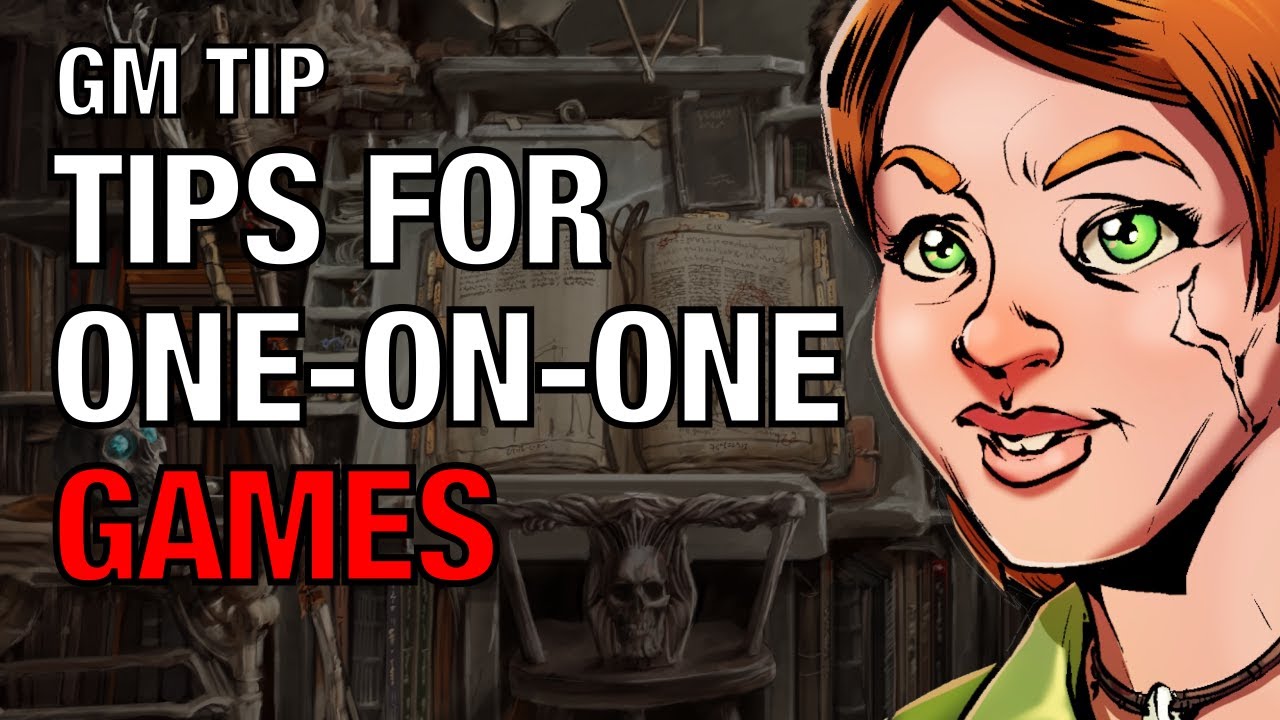 Tips for One-on-One D&D Games &ndash; Lazy GM Tip
