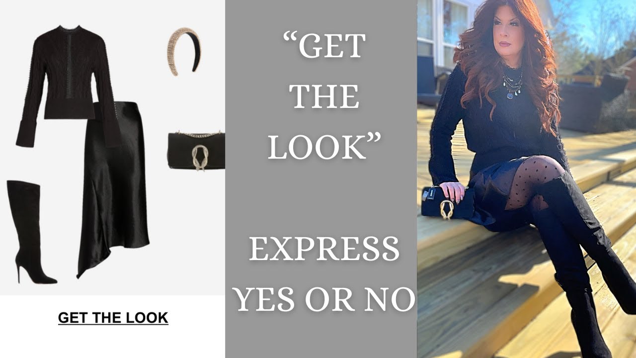 GET THIS LOOK/EXPRESS/FASHION OVER 50