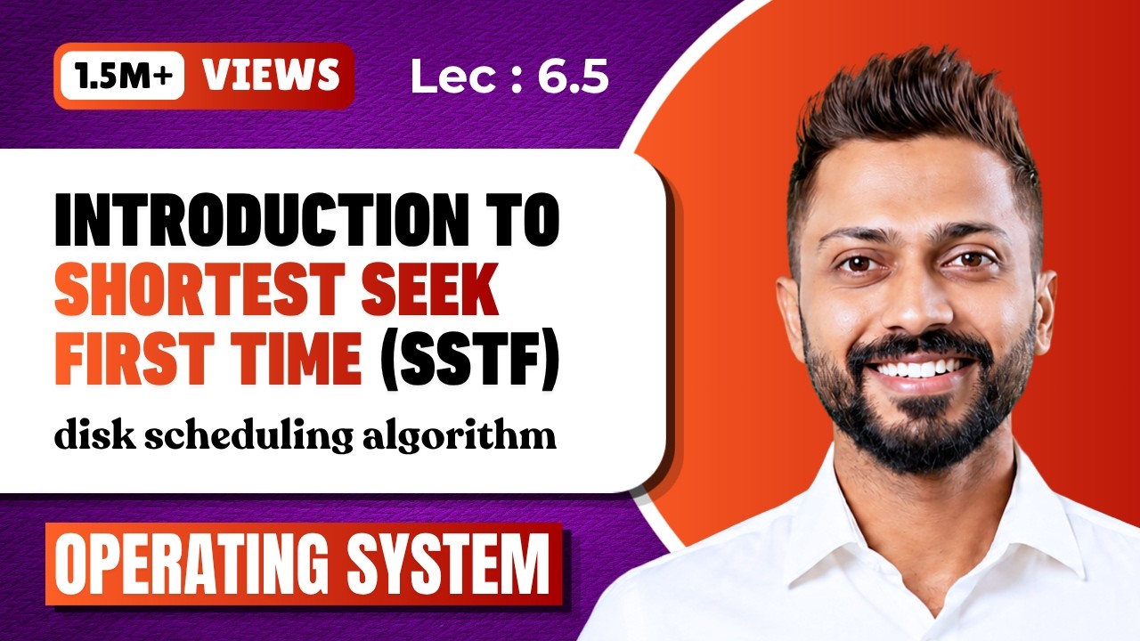 L-6.5: SSTF in Disk scheduling with Example | Operating System