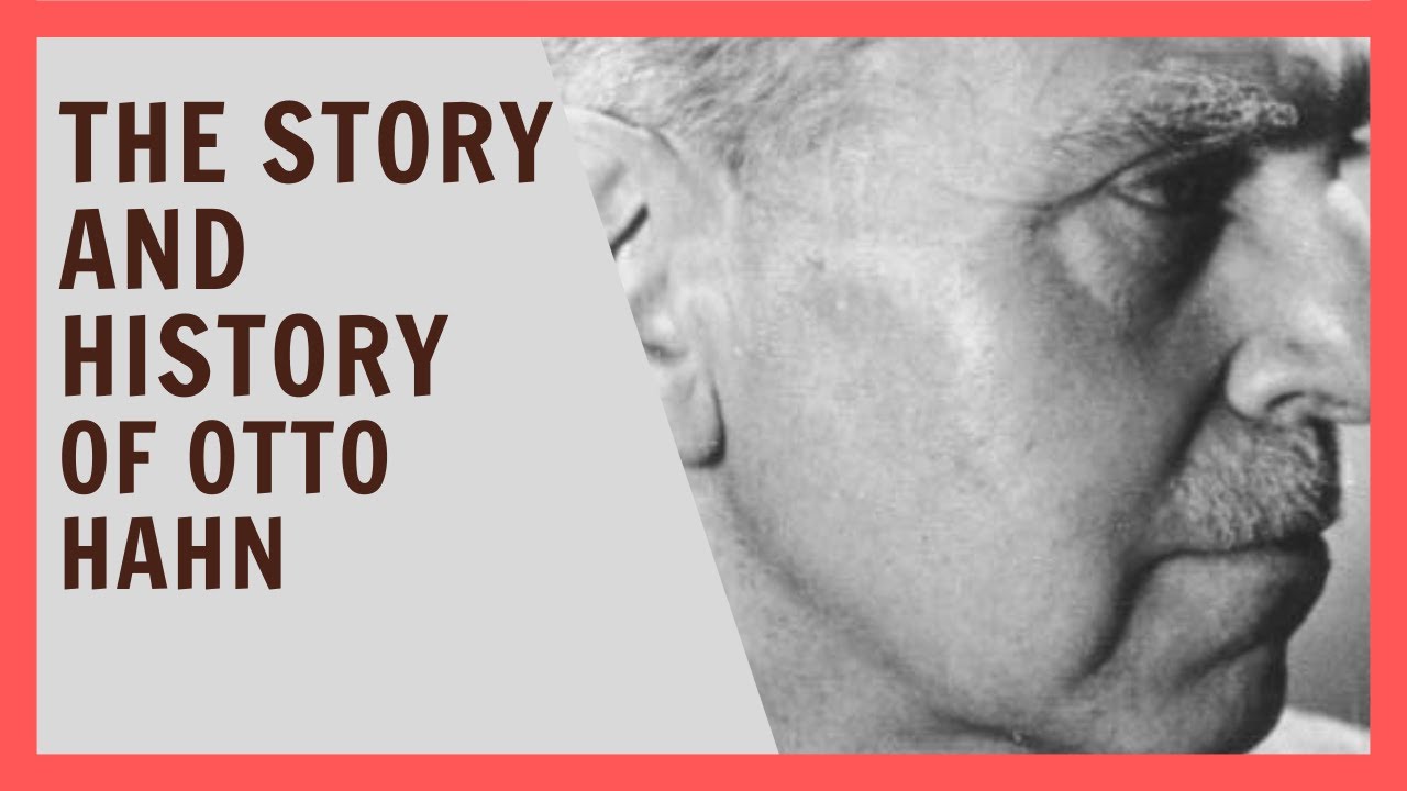 Otto Hahn | Biography
