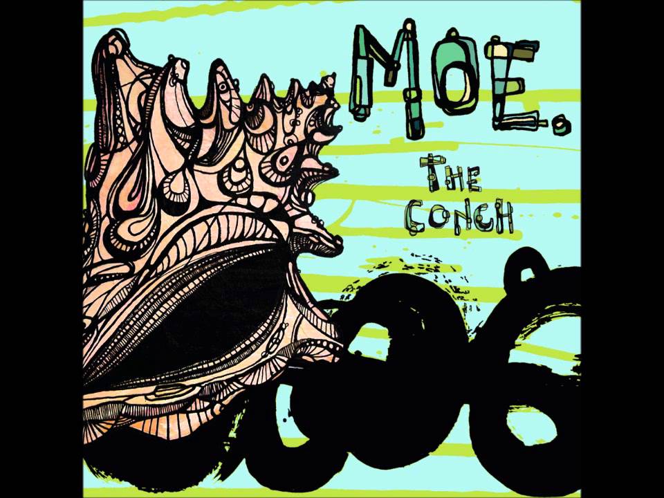 moe. - 01. Blue Jeans Pizza - The Conch