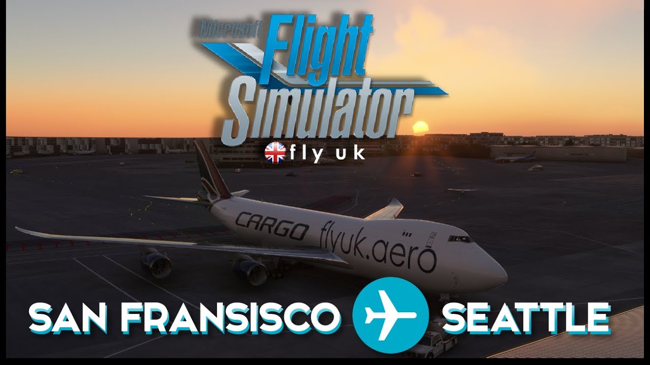MSFS 2020 | FLY UK Virtual Airways | Salty Sim boeing 747-8F | San Fransisco to Seattle, USA.