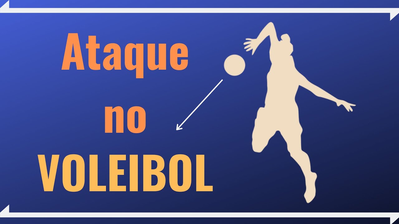 Ataque no Voleibol: Tipos de Ataque no Vôlei