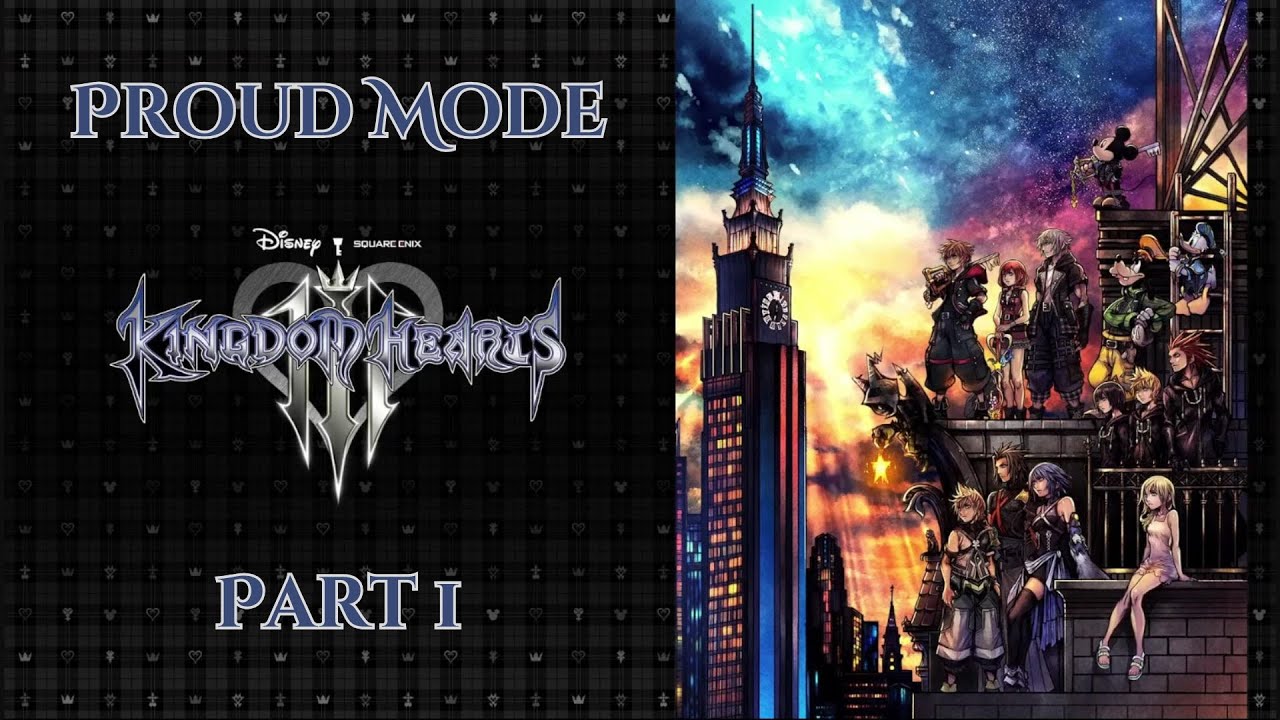 Re:Play | KH3 Proud Mode, Pt. 1