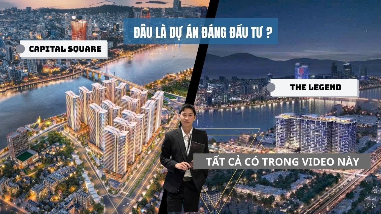 Capital Square - The Legend: Hai phong cách sống ven sông Hàn, chọn sao cho đúng nhu cầu?