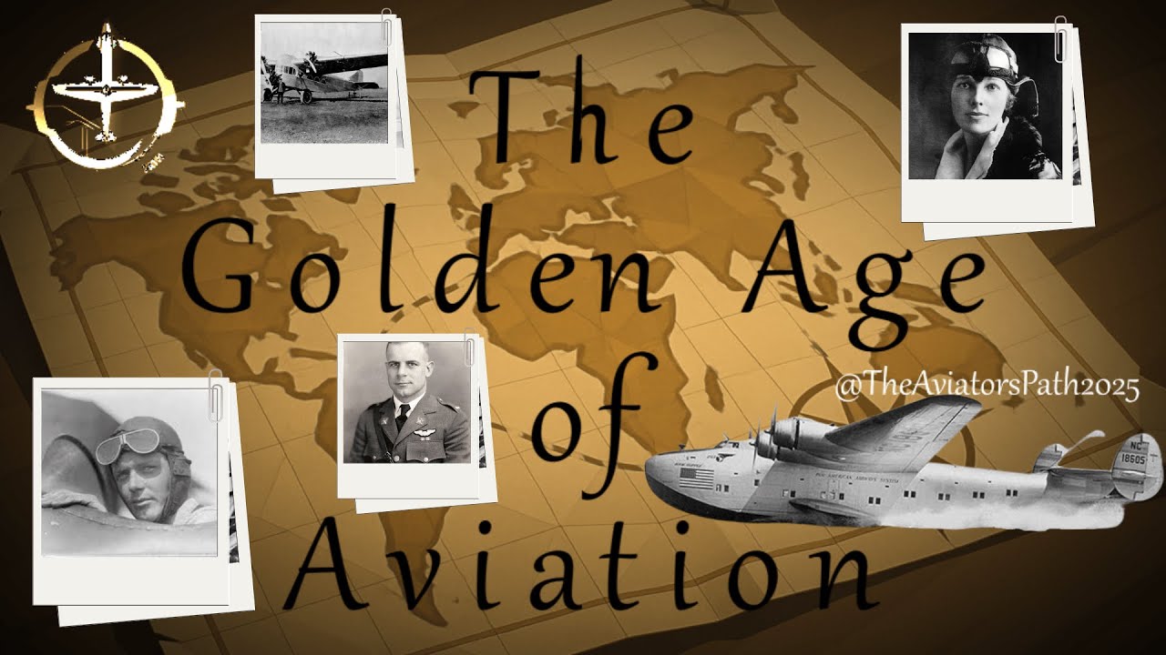History of Aviation Episode 2: The Golden Age of Aviation (1920s&ndash;1930s) &ndash; When Pilots Were Legends!