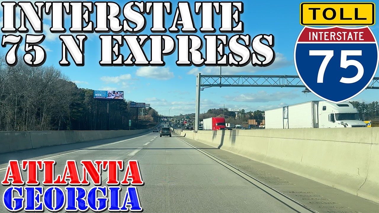 I-75 North - Express Lanes - Atlanta - Georgia - 4K Highway Drive