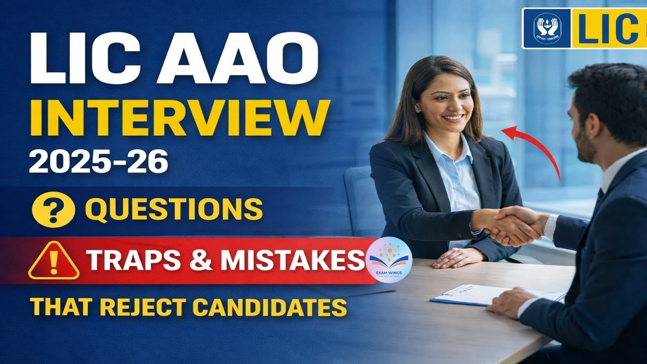 How to prepare for LIC AAO Interview 2025&ndash;26 | Questions, Traps & Mistakes That Reject Candidates
