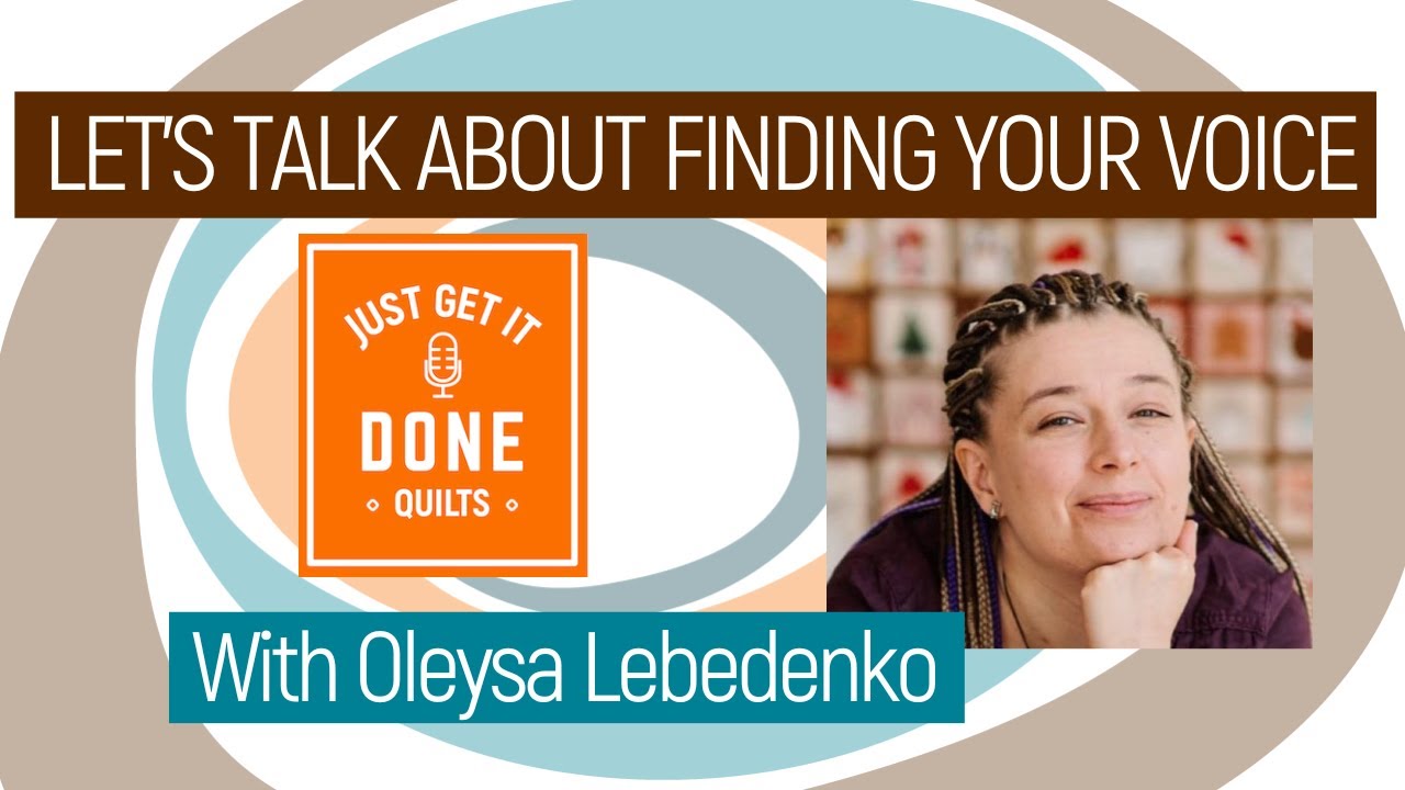 🧵🌸 LET'S TALK ABOUT FINDING YOUR VOICE with Oleysa Lebedenkoi - KAREN’S QUILT CIRCLE