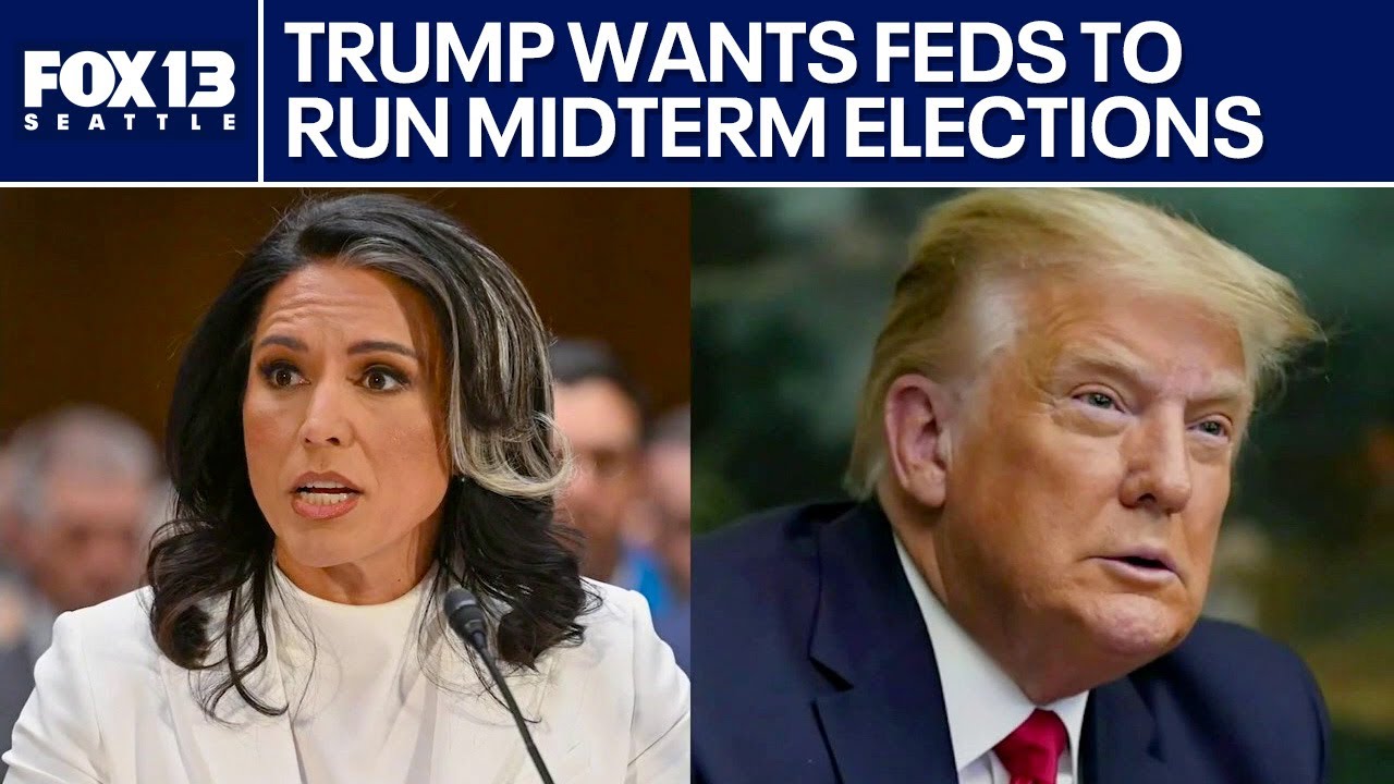 Trump wants feds to run US midterm elections