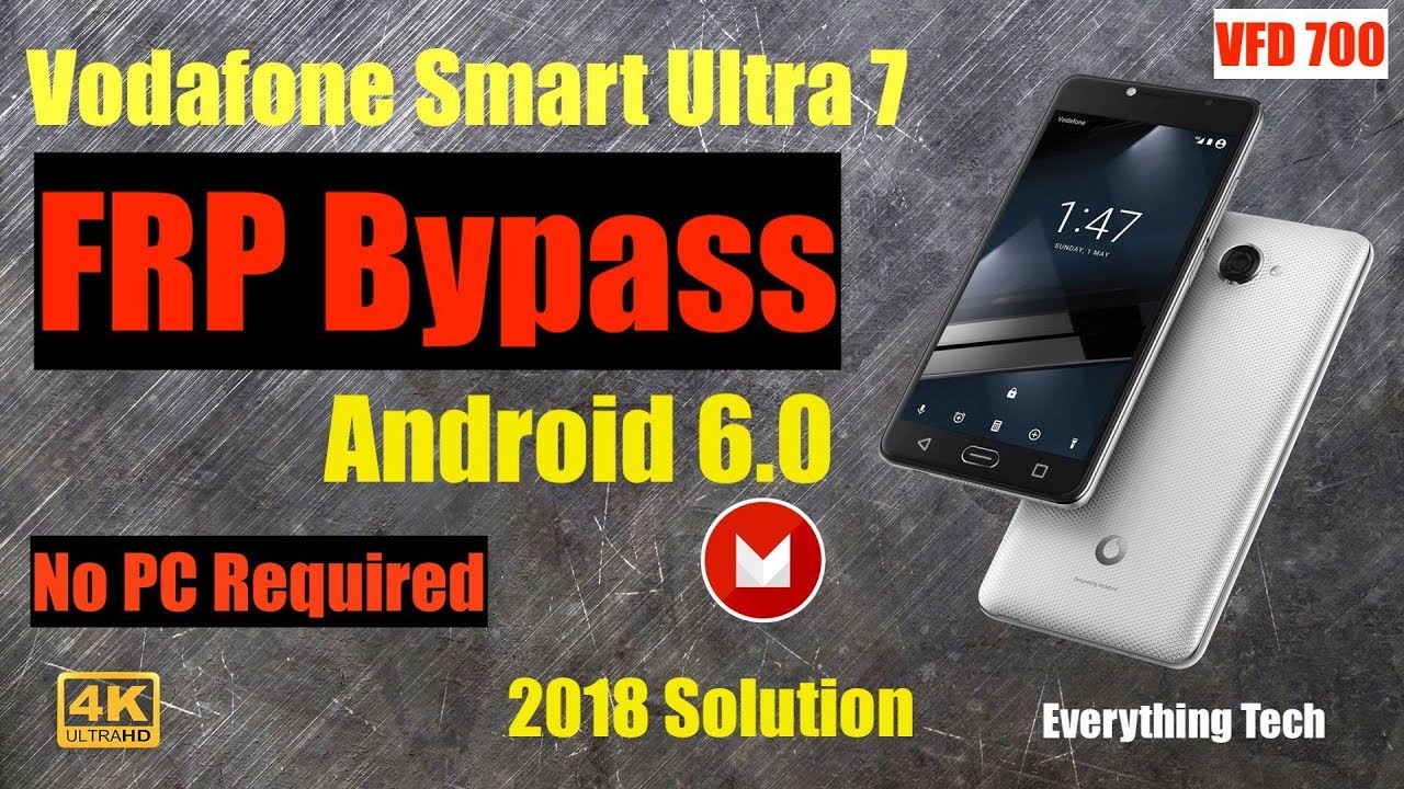 Vodafone Smart Ultra 7 FRP Bypass (Sep 2018) | VFD 700 | Easy Guide | Android 6.0 [4K60]