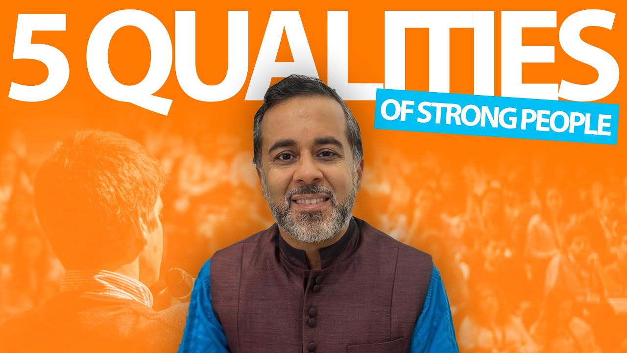 5 qualities of strong people!