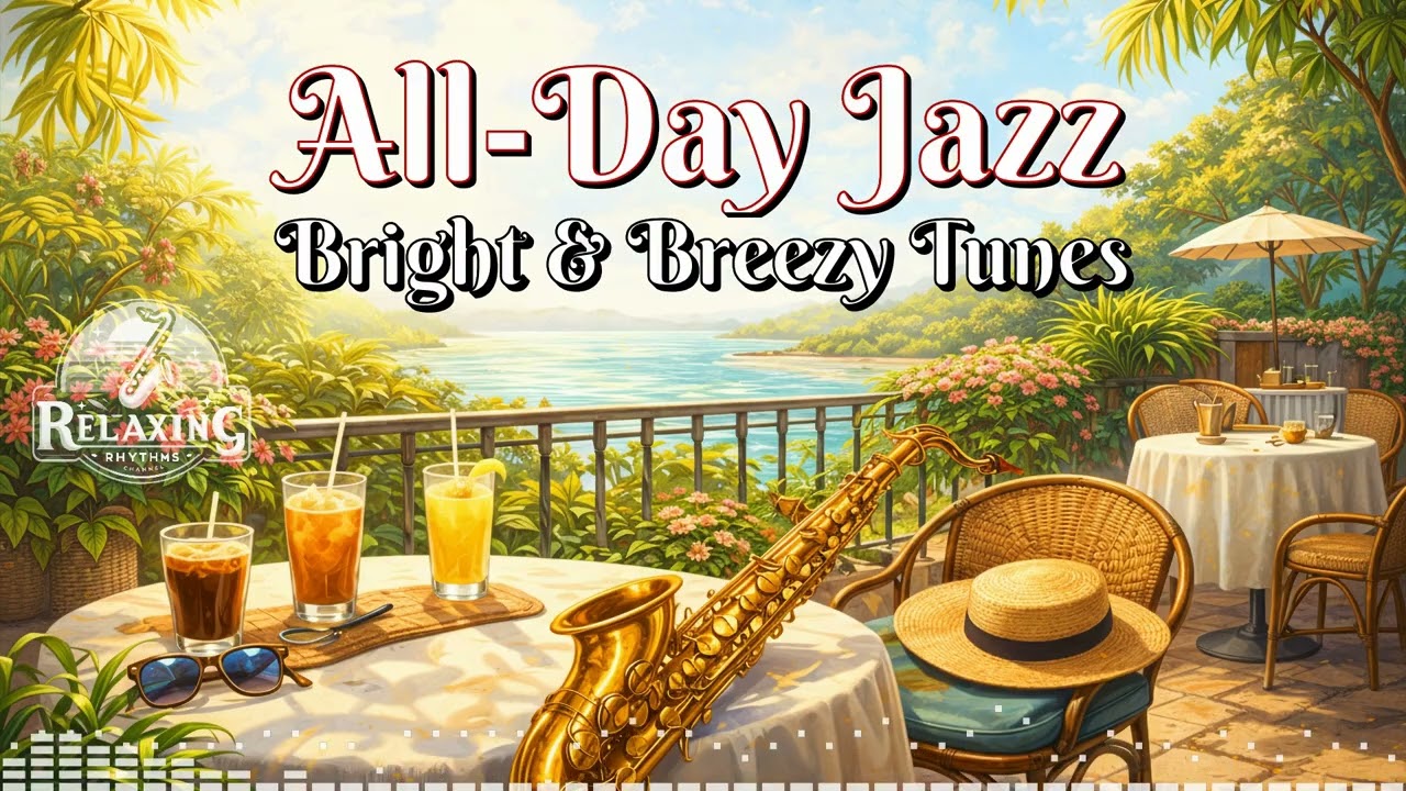 All-Day Jazz: Bright & Breezy Tunes