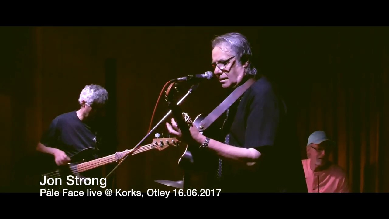 The Jon Strong Band - Pale Face live at Korks, Otley 16.06.2017