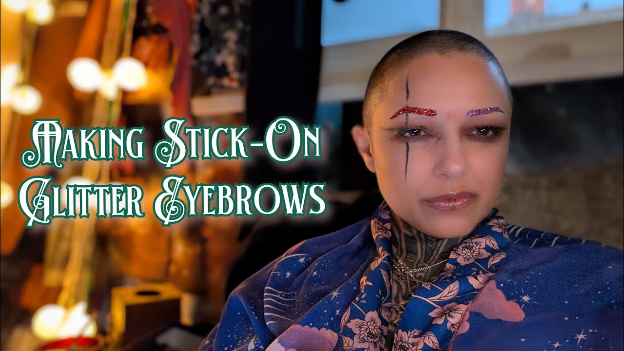 DIY Make-Up -- Reusable Glitter Eyebrows