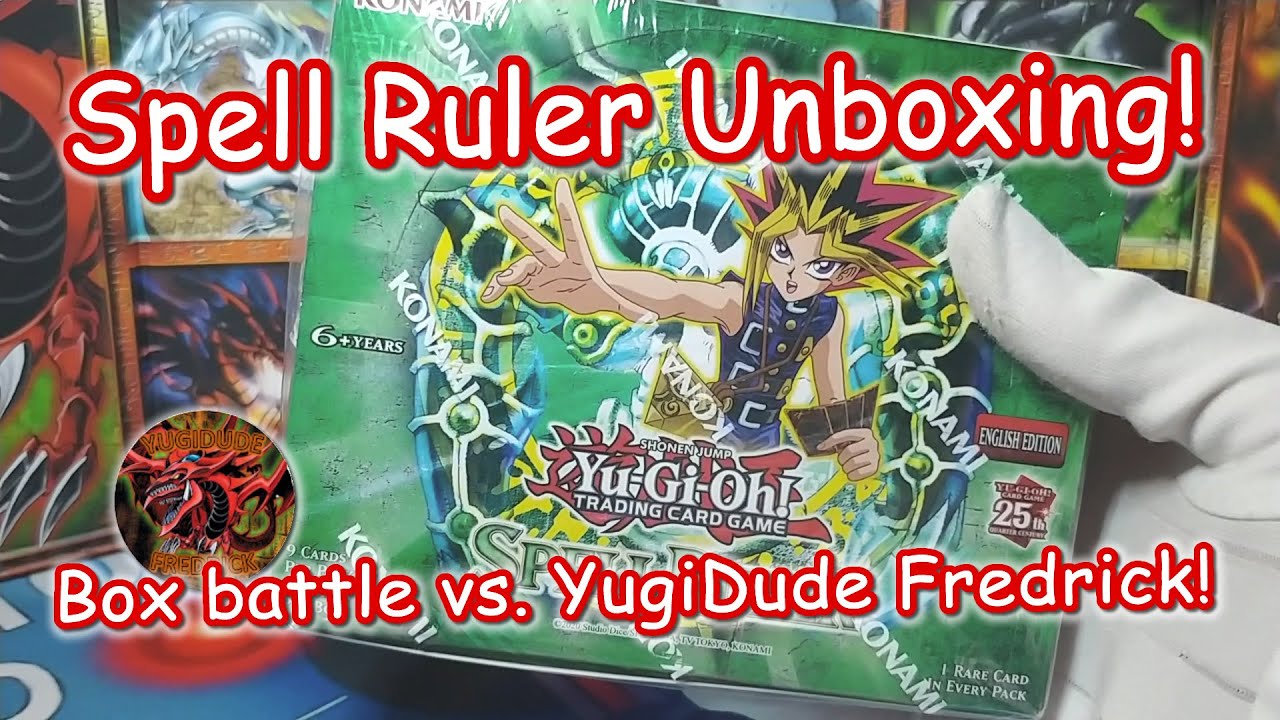 WHO IS THE SPELL RULER??? Yugioh Spell Ruler box battle vs. YugiDude Fredrick
