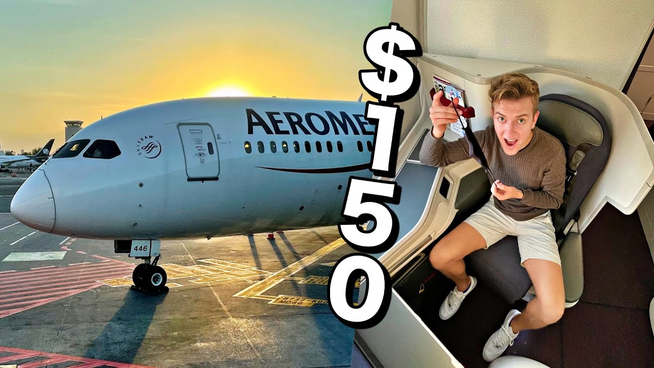 Flying Aeromexico 787 Business Class For $150 (BEST DEALS)