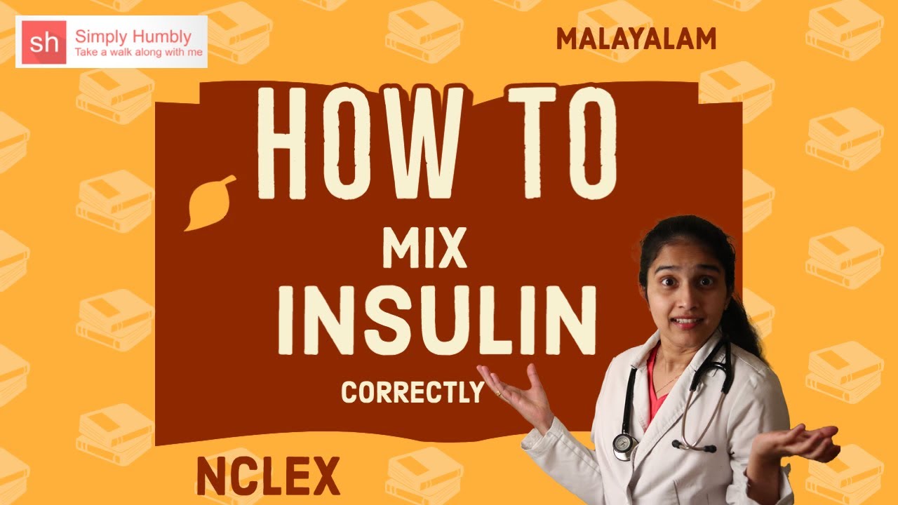 How to Mix Insulin Correctly? Demonstration ~ ഇന്സുലിന് മിക്സ് ചെയ്യേണ്ട ശെരിയായ രീതി ~ SimplyHumbly