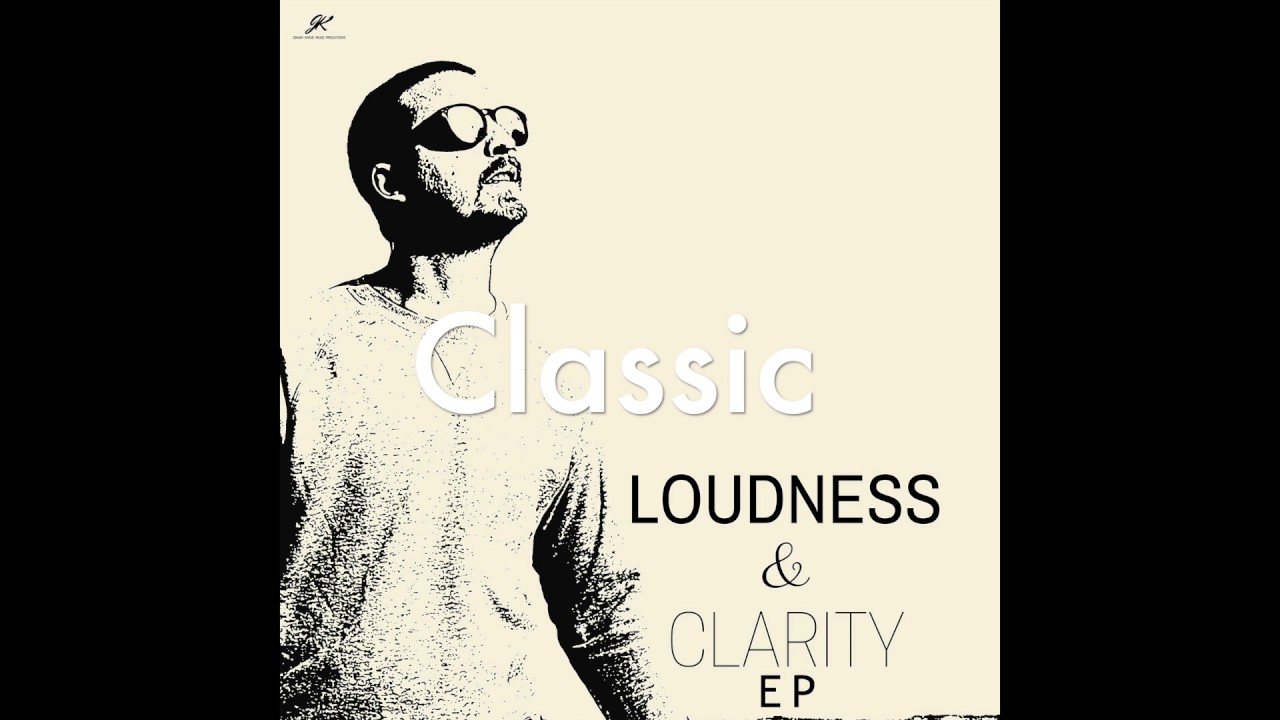 Classic (Loudness & Clarity EP) by Joakim Karud (official)
