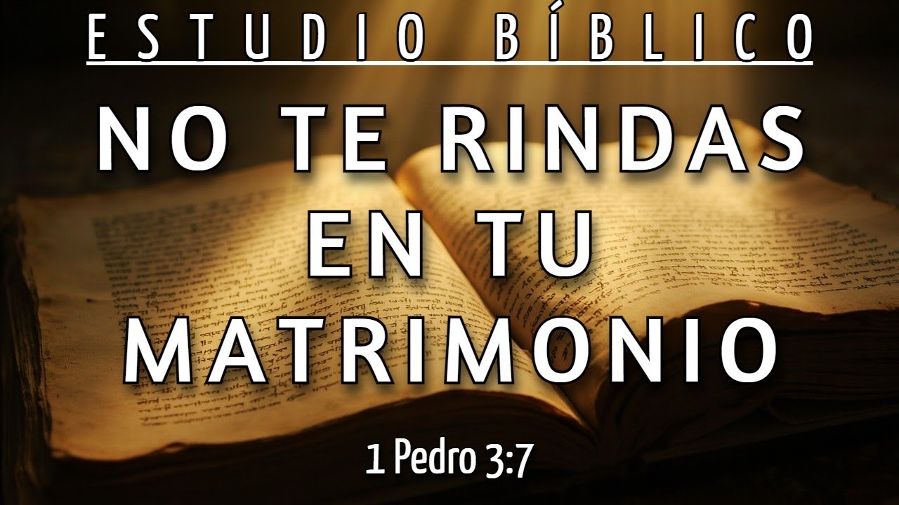CÓMO RESTAURAR EL RESPETO Y EL CARIÑO EN TU MATRIMONIO - 1 PEDRO 3:7