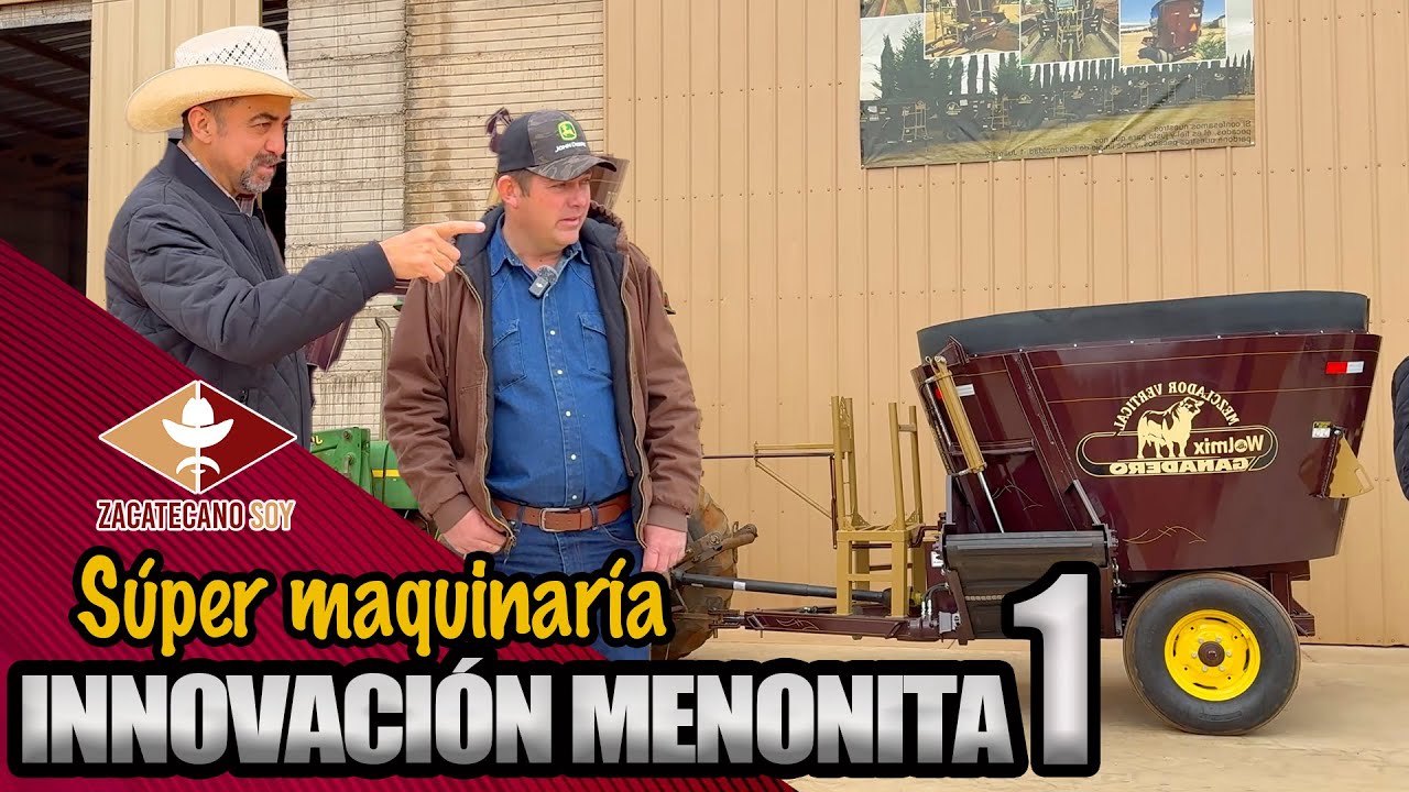 Súper maquinaría INNOVACIÓN MENONITA 1