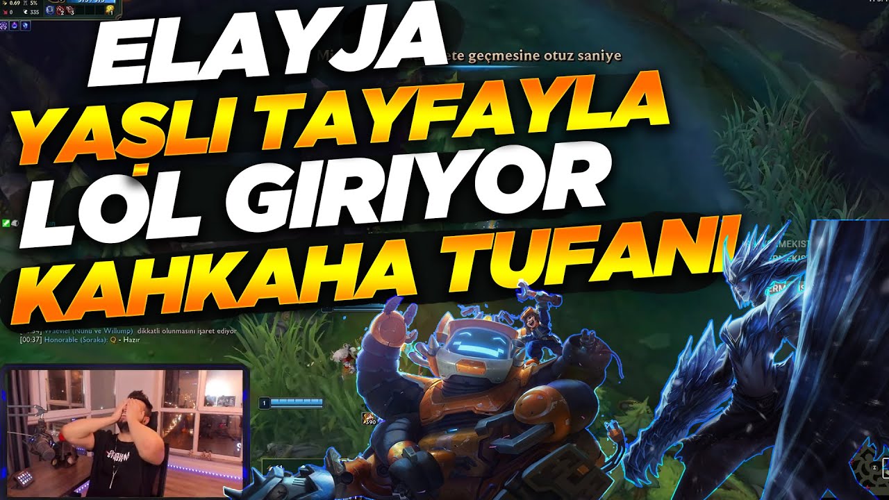 YAŞLI TAYFAYLA LOL GİRDİK | GÜLMEKTEN OYNAYAMADIK | KAHKAHA TUFANI | Elayja
