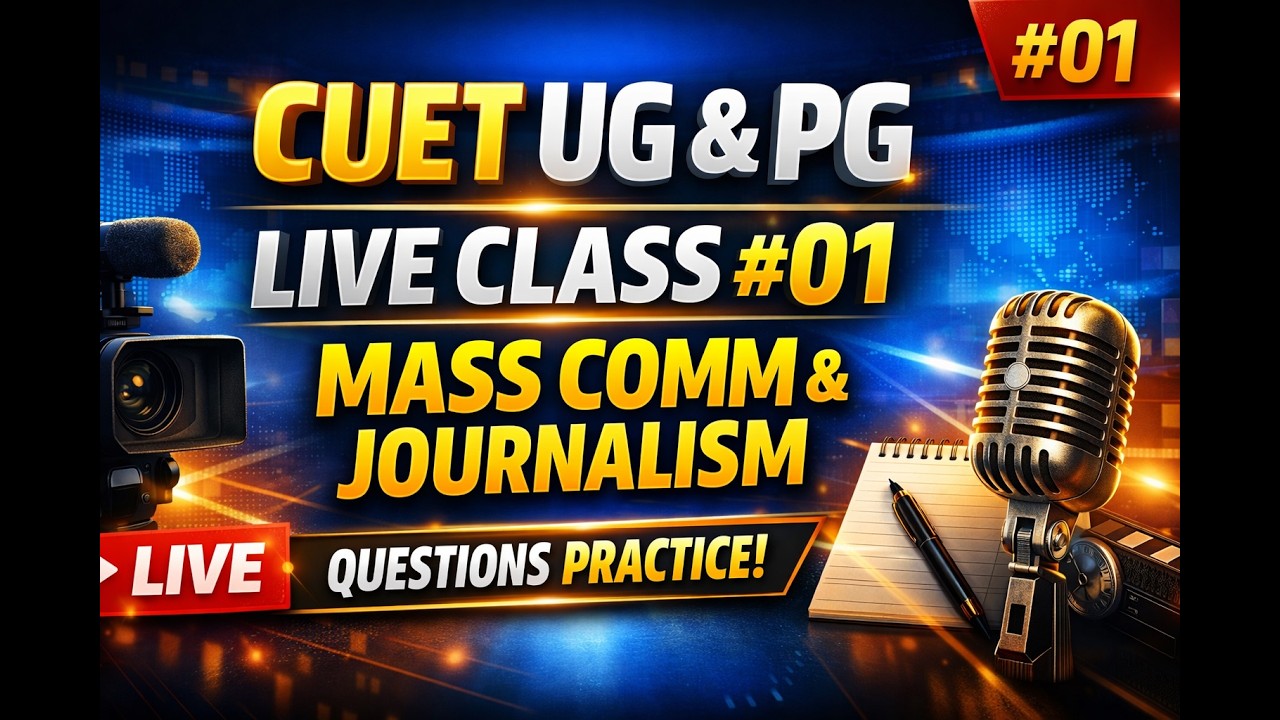 CUET UG & PG Live Class #01 | Mass Communication & Journalism | Question Practice Class
