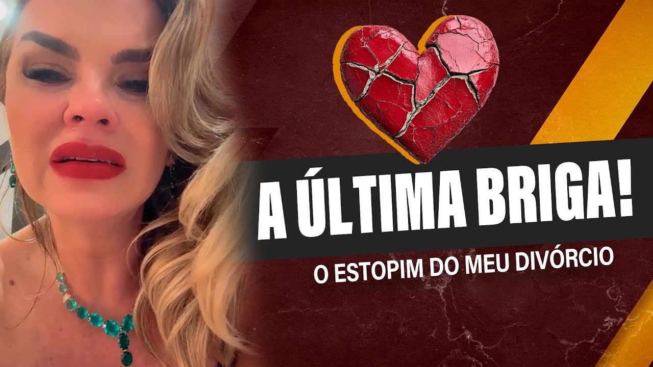 A Última Briga que Acabou com Tudo: O Estopim do Meu Divórcio | Minha História