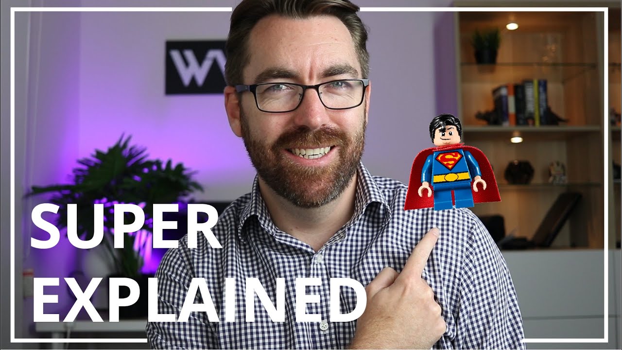 Superannuation Explained | Superannuation Australia 2020