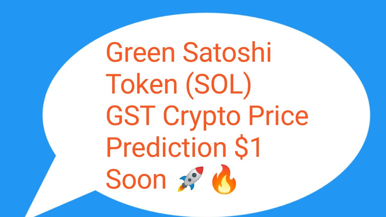 Green Satoshi Token (SOL) GST Trending Token Today in CoinMarketCap | GST Price Crypto Analysis 100X