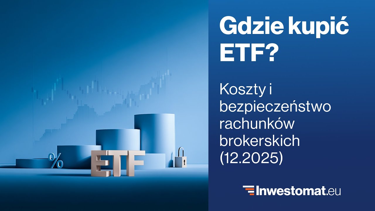 Najlepsze konto maklerskie do ETF. Koszty i bezpieczeństwo [RANKING]