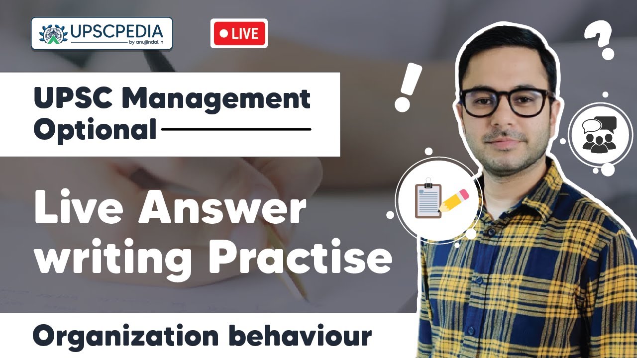 UPSC management optional | Live Answer writing practise | Organization behaviour
