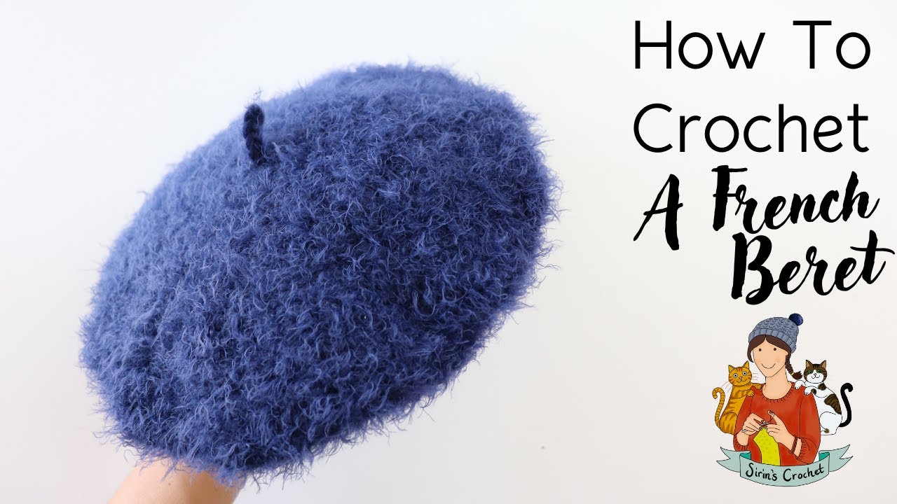 How To Crochet Easy And Trendy French Beret