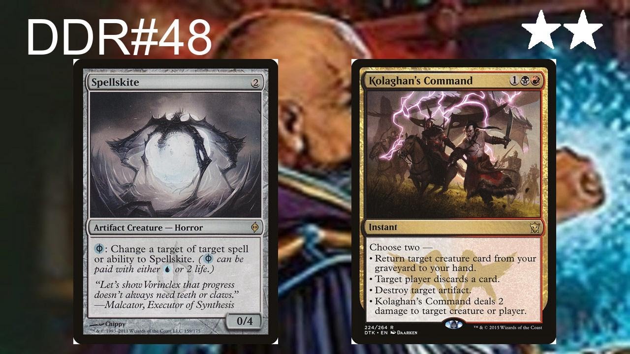DDR#48 - Spellskite + Kolaghan's Command