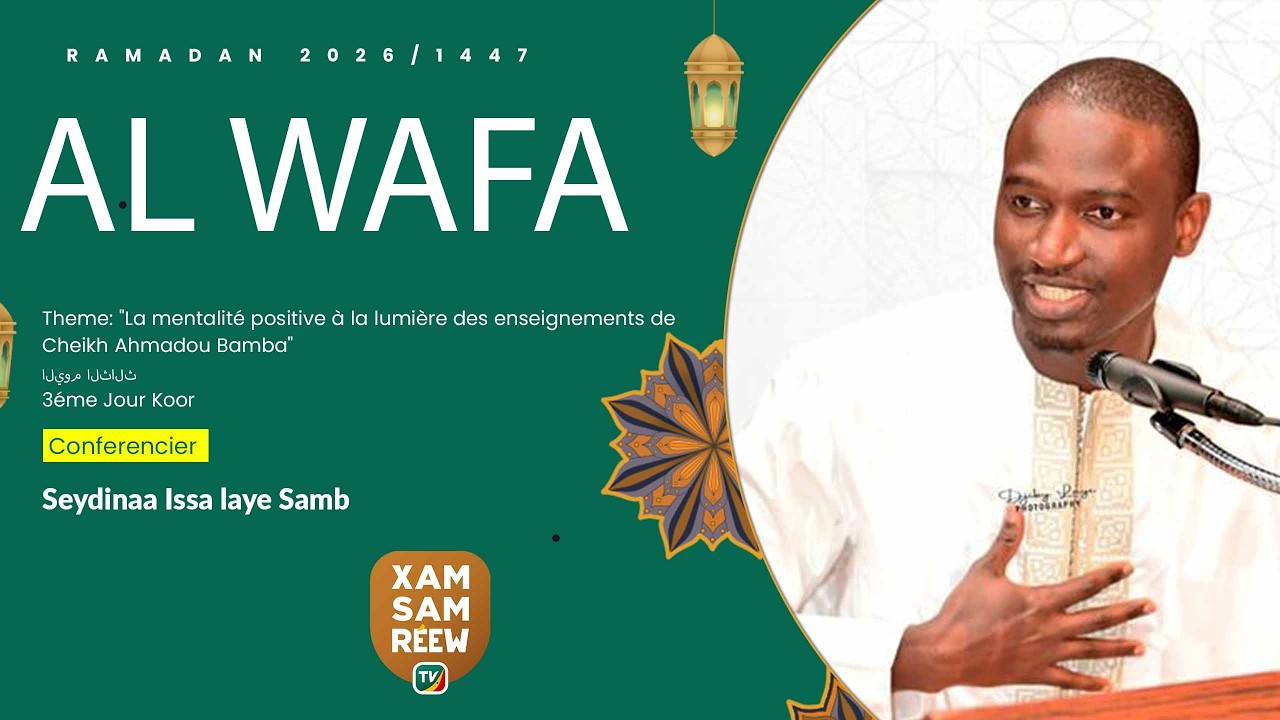 AL WAFA 2026 /1447 3ème jour Ramadan Conférencier Seydinaa Issa Laye Samb 