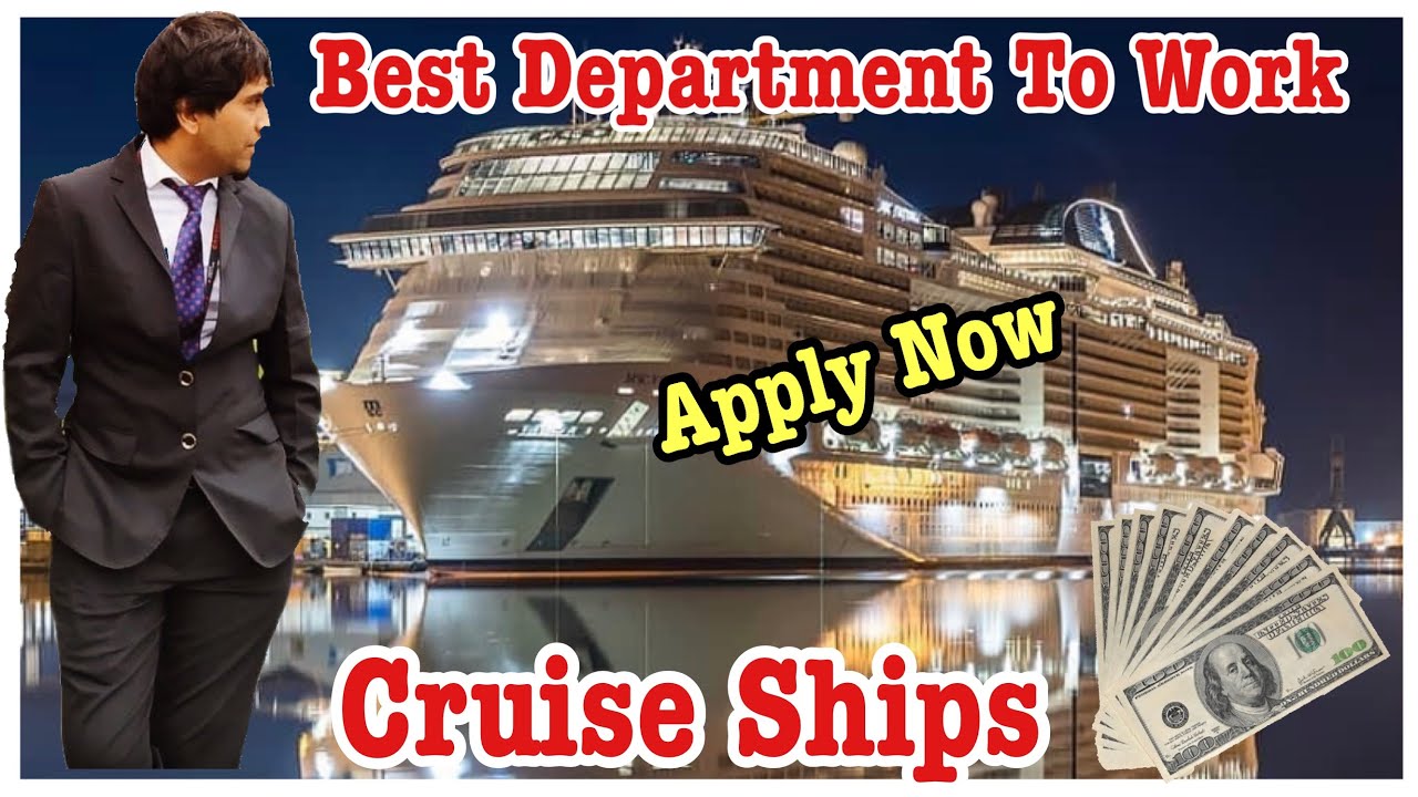 Best Department to work on Cruise Ships
