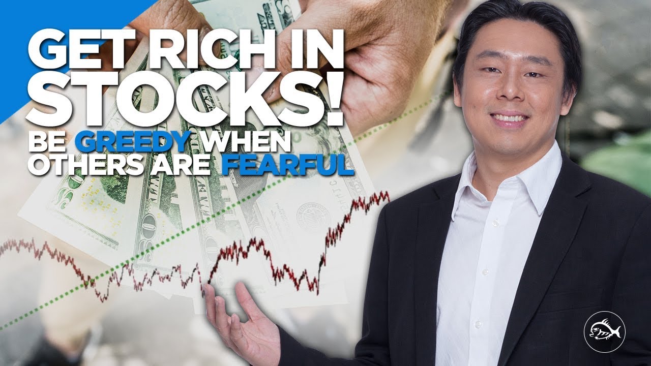Get Rich in Stocks! Be Greedy When Others Are Fearful