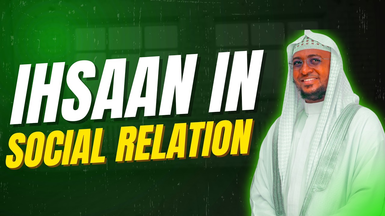 Ihsaan In Social Relations || Sheikh Muhamad Bahero || JKUMSA Annual Daawa Conference