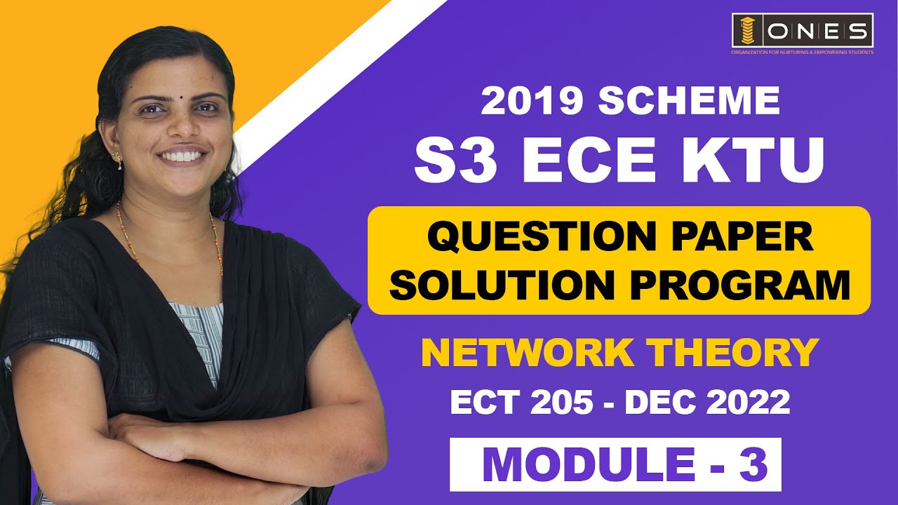 S3 KTU 2019 Scheme QP Solution | EC | NETWORK THEORY | ECT 205 |  Module 3 - DEC 2022