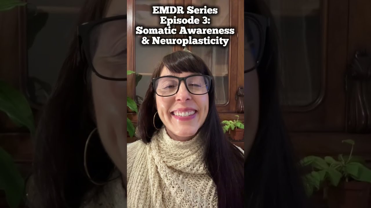 The Body Is Where Change Stabilizes | Somatic Awareness, Neuroplasticity @LeahFoxTherapy 